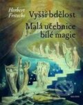 Kniha: Vyšší bdělost (Herbert Fritsche). Malvern, 2016 Kniha: Vyšší bdělost (Herbert Fritsche). Malvern, 2016
