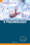 Kniha: Doporučené postupy v pneumologii (Vítězslav Kolek). Maxdorf, 2016 Kniha: Doporučené postupy v pneumologii (Vítězslav Kolek). Maxdorf, 2016