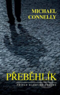 Kniha: Přeběhlík (Michael Connelly). Domino, 2016 Kniha: Přeběhlík (Michael Connelly). Domino, 2016