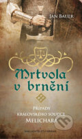 Kniha: Mrtvola v brnění (Jan Bauer). Brána, 2016 Kniha: Mrtvola v brnění (Jan Bauer). Brána, 2016