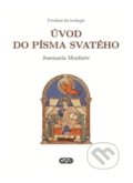 Kniha: Úvod do Písma svatého (Josémaría Monforte). AXIS, 2015 Kniha: Úvod do Písma svatého (Josémaría Monforte). AXIS, 2015