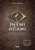 Kniha: Inými očami (Hanka Sekulová). Príroda, 2016 Kniha: Inými očami (Hanka Sekulová). Príroda, 2016