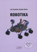 Kniha: Robotika (Ján Vachálek), 2014 Kniha: Robotika (Ján Vachálek), 2014