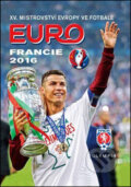 Kniha: EURO Francie 2016 (Olympia). Olympia, 2016 Kniha: EURO Francie 2016 (Olympia). Olympia, 2016