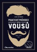 Kniha: Praktický průvodce světem vousů (Jean Artignan). Jota, 2018 Kniha: Praktický průvodce světem vousů (Jean Artignan). Jota, 2018