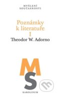 Poznámky k literatuře I - Theodore W. Adorno, Karolinum, 2024