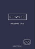 Kniha: Radostná věda (Friedrich Nietzsche). OIKOYMENH, 2024 Kniha: Radostná věda (Friedrich Nietzsche). OIKOYMENH, 2024