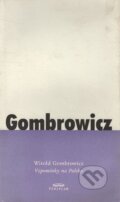 Vzpomínky na Polsko - Witold Gombrowicz, Periplum, 2001