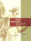 Kniha: Česká filharmonie 100 plus 10 (Yvetta Koláčková). Academia, 2006 Kniha: Česká filharmonie 100 plus 10 (Yvetta Koláčková). Academia, 2006