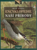 Kniha: Encyklopedie naší přírody (Jan Hošek (Ilustrátor)i a Miloš Anděra). Slovart, 2002 Kniha: Encyklopedie naší přírody (Jan Hošek (Ilustrátor)i a Miloš Anděra). Slovart, 2002