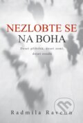 Kniha: Nezlobte se na boha (Radmila Ravenn). Vydej knihu CMYK57, 2024 Kniha: Nezlobte se na boha (Radmila Ravenn). Vydej knihu CMYK57, 2024