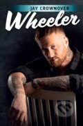 Kniha: Wheeler (Jay Crownover). OLDAG, 2024 Kniha: Wheeler (Jay Crownover). OLDAG, 2024