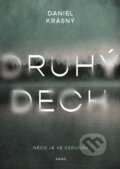 Kniha: Druhý dech (Daniel Krásný). Argo, 2024 Kniha: Druhý dech (Daniel Krásný). Argo, 2024