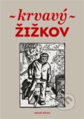 Kniha: Krvavý Žižkov (Martin Reiner). Druhé město, 2024 Kniha: Krvavý Žižkov (Martin Reiner). Druhé město, 2024