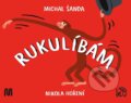 Kniha: Rukulíbám (Michal Šanda). Knižní stezka k dětem, 2024 Kniha: Rukulíbám (Michal Šanda). Knižní stezka k dětem, 2024