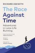 Kniha: The Race Against Time (Richard Askwith). Vintage, 2024 Kniha: The Race Against Time (Richard Askwith). Vintage, 2024