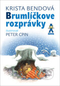Kniha: Brumlíčkove rozprávky (Krista Bendová). Buvik, 2024 Kniha: Brumlíčkove rozprávky (Krista Bendová). Buvik, 2024