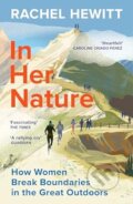 Kniha: In Her Nature (Rachel Hewitt). Vintage, 2024 Kniha: In Her Nature (Rachel Hewitt). Vintage, 2024