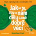 Audiokniha: Jak na to, aby se nám děly samé dobré věci (Marian Rojas Estapé), 2024 Audiokniha: Jak na to, aby se nám děly samé dobré věci (Marian Rojas Estapé), 2024