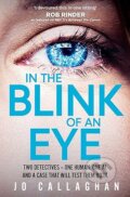 Kniha: In The Blink of An Eye (Jo Callaghan), 2024 Kniha: In The Blink of An Eye (Jo Callaghan), 2024