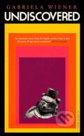 Kniha: Undiscovered (Gabriela Wiener). Pushkin, 2023 Kniha: Undiscovered (Gabriela Wiener). Pushkin, 2023