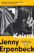 Kniha: Kairos (Jenny Erpenbeck). Granta Books, 2024 Kniha: Kairos (Jenny Erpenbeck). Granta Books, 2024