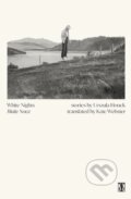 Kniha: White Nights (Urszula Honek). MTO Press, 2023 Kniha: White Nights (Urszula Honek). MTO Press, 2023