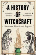 Kniha: A History of Witchcraft (Brooks Alexander a Jeffrey B. Russell). Thames & Hudson, 2024 Kniha: A History of Witchcraft (Brooks Alexander a Jeffrey B. Russell). Thames & Hudson, 2024
