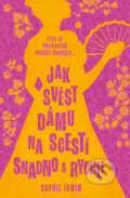 Kniha: Jak svést dámu na scestí snadno a rychle (Sophie Irwin). Red, 2024 Kniha: Jak svést dámu na scestí snadno a rychle (Sophie Irwin). Red, 2024