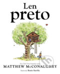 Kniha: Len preto (Matthew McConaughey), 2024 Kniha: Len preto (Matthew McConaughey), 2024