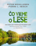 Kniha: Čo vieme o lese (Peter Wohlleben a Pierre L. Ibisch), 2024 Kniha: Čo vieme o lese (Peter Wohlleben a Pierre L. Ibisch), 2024