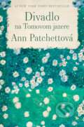 Divadlo na Tomovom jazere - Ann Patchett, Tatran, 2024