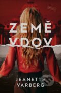 Kniha: Země vdov (Jeanette Varberg). Vendeta, 2024 Kniha: Země vdov (Jeanette Varberg). Vendeta, 2024