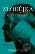 Kniha: Zlodějka minulosti (Tiffany Reisz). Red, 2024 Kniha: Zlodějka minulosti (Tiffany Reisz). Red, 2024