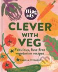 Kniha: Higgidy Clever with Veg (Camilla Stephens). Mitchell Beazley, 2024 Kniha: Higgidy Clever with Veg (Camilla Stephens). Mitchell Beazley, 2024