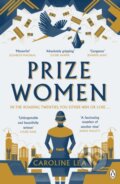 Kniha: Prize Women (Caroline Lea). Penguin Books, 2024 Kniha: Prize Women (Caroline Lea). Penguin Books, 2024