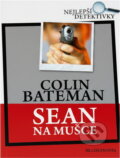Kniha: Sean na mušce (Colin Bateman). , 2008 Kniha: Sean na mušce (Colin Bateman). , 2008