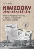 Kniha: Navzdory všem překážkám (Petr Jirák). Svět křídel, 2024 Kniha: Navzdory všem překážkám (Petr Jirák). Svět křídel, 2024