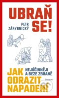 Kniha: Ubraň se! (Petr Zárybnický). Eminent, 2024 Kniha: Ubraň se! (Petr Zárybnický). Eminent, 2024
