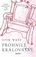 Kniha: Prohnilé království (Erin Watt). Baronet, 2024 Kniha: Prohnilé království (Erin Watt). Baronet, 2024