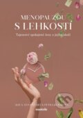 Kniha: Menopauzou s lehkostí (Alica Anna Szabó a Petra Kubalová). nastole, 2024 Kniha: Menopauzou s lehkostí (Alica Anna Szabó a Petra Kubalová). nastole, 2024