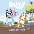 Kniha: Bluey: Bob Bilby (Ladybird Books). Ladybird Books, 2024 Kniha: Bluey: Bob Bilby (Ladybird Books). Ladybird Books, 2024