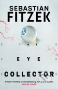 Kniha: The Eye Collector (Sebastian Fitzek). Head of Zeus, 2024 Kniha: The Eye Collector (Sebastian Fitzek). Head of Zeus, 2024