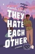 Kniha: They Hate Each Other (Amanda Woody). Hodder Paperback, 2024 Kniha: They Hate Each Other (Amanda Woody). Hodder Paperback, 2024
