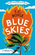 Kniha: Blue Skies (T.C. Boyle). Bloomsbury, 2024 Kniha: Blue Skies (T.C. Boyle). Bloomsbury, 2024