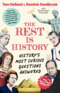 Kniha: The Rest is History (Dominic Sandbrook a Tom Holland). Bloomsbury, 2024 Kniha: The Rest is History (Dominic Sandbrook a Tom Holland). Bloomsbury, 2024