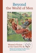 Kniha: Beyond the World of Men (Camille Chew). Karolinum, 2024 Kniha: Beyond the World of Men (Camille Chew). Karolinum, 2024