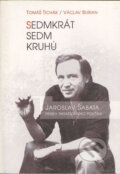 Kniha: Sedmkrát sedm kruhů (Tomáš Tichák a Václav Burian). Votobia, 1997 Kniha: Sedmkrát sedm kruhů (Tomáš Tichák a Václav Burian). Votobia, 1997