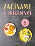 Kniha: Začíname s príkrmami (Eliška Pivrncová, Judita Tkáčová, Petra Kuřátková a Tereza Vrábelová). Lindeni, 2024 Kniha: Začíname s príkrmami (Eliška Pivrncová, Judita Tkáčová, Petra Kuřátková a Tereza Vrábelová). Lindeni, 2024