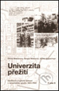 Kniha: Univerzita přežití (Elena Makarová, Sergei Makarov a Victor Kuperman). G plus G, 2002 Kniha: Univerzita přežití (Elena Makarová, Sergei Makarov a Victor Kuperman). G plus G, 2002